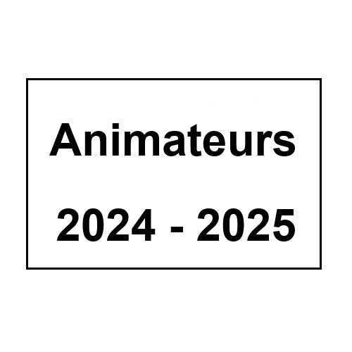 Animateurs 2024 - 2025